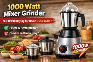 Read more about the article 1000 Watt Mixer Grinder – Is It Worth Buying for Home Use in India?