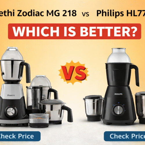 Preethi Zodiac MG 218 vs Philips HL7756: Which Mixer Grinder Is Better in 2026?