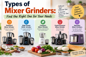 Read more about the article Best Types of Mixer Grinders: Complete Buyer’s Guide for 2026