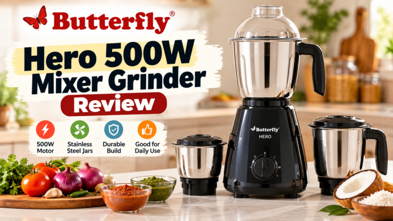 Butterfly Hero 500W Mixer Grinder Review